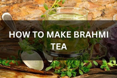 FULL GUIDE ON HOW TO MAKE BRAHMI TEA & ENJOY ITS BENEFITS