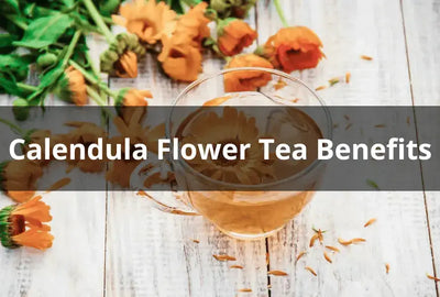 Benefits of Calendula Tea