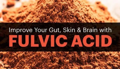 The Benefits of Fulvic Acid