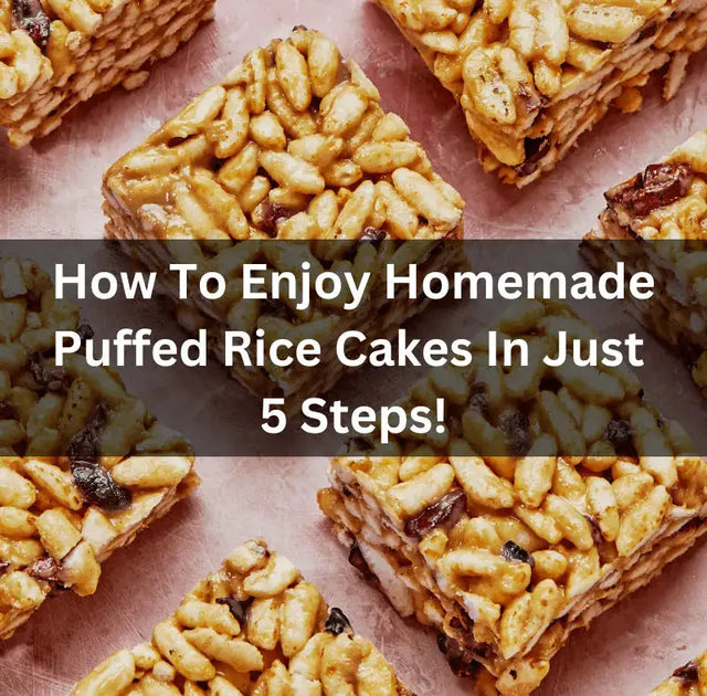 Easy homemade puffed rice cakes: two methods, zero fuss