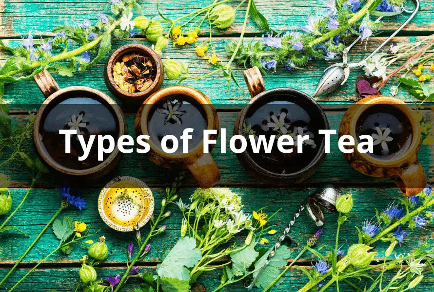 Discover Popular Types of Flower Tea and Their Amazing Benefits! - The