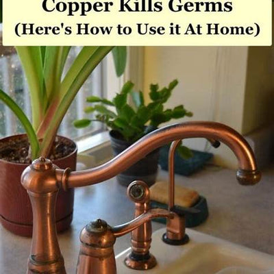 How Copper Kills Germs Naturally: Antimicrobial Power for Your Home and Health