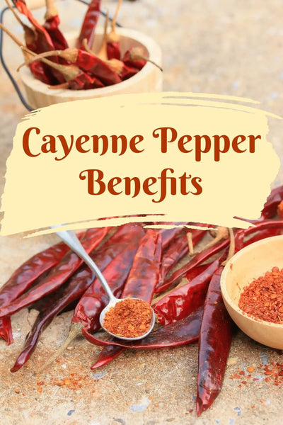 Unlocking the Health Benefits of Cayenne Pepper